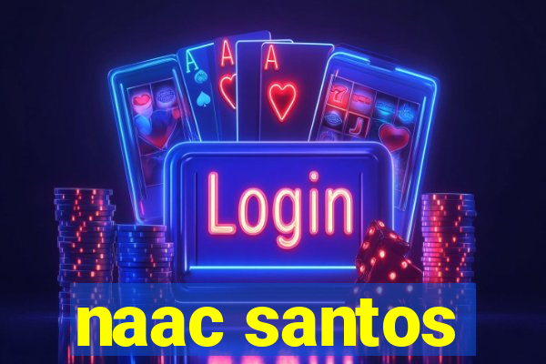 naac santos